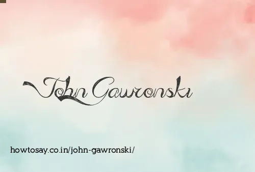 John Gawronski