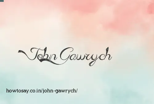 John Gawrych