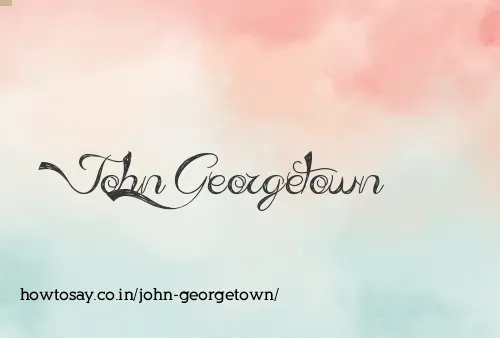 John Georgetown