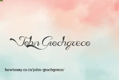 John Giochgreco