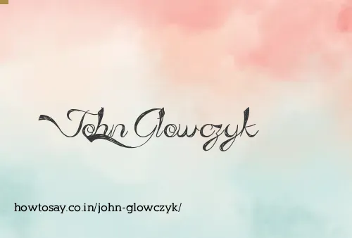 John Glowczyk