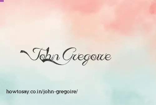 John Gregoire