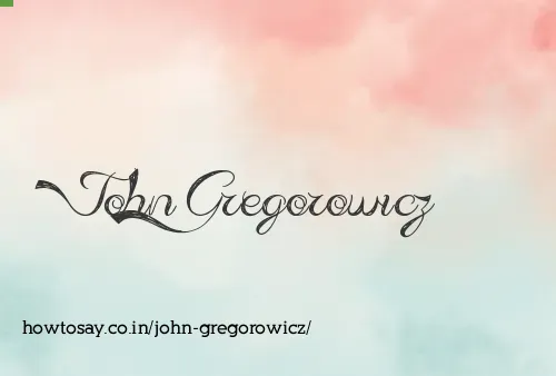 John Gregorowicz