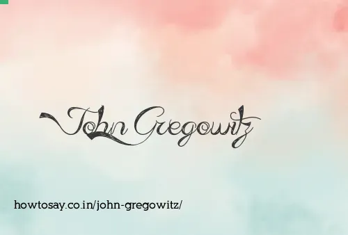 John Gregowitz