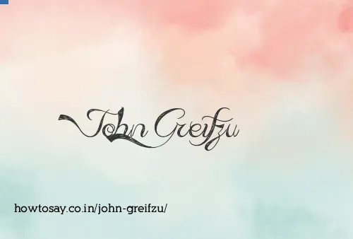 John Greifzu