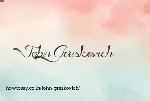 John Greskovich