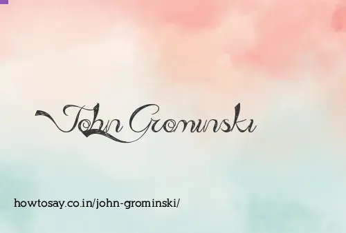 John Grominski
