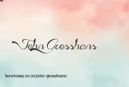 John Grosshans