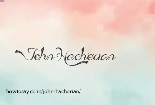 John Hacherian