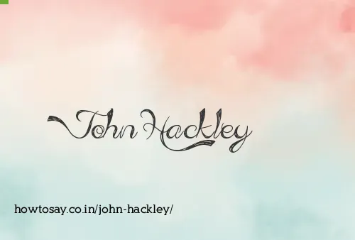 John Hackley