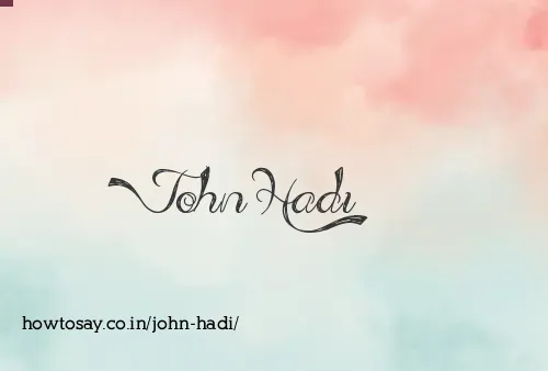 John Hadi