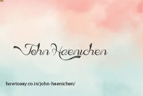 John Haenichen