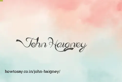 John Haigney