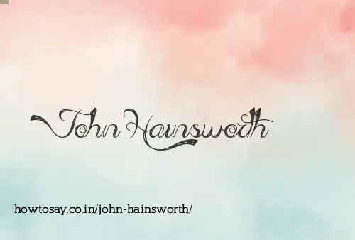John Hainsworth