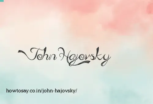 John Hajovsky