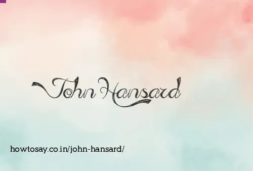 John Hansard