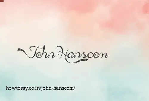 John Hanscom