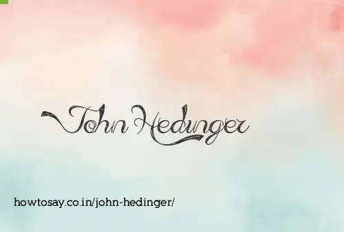 John Hedinger
