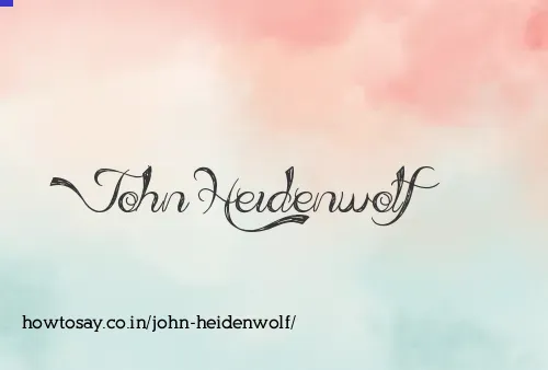 John Heidenwolf