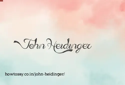 John Heidinger