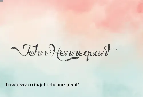 John Hennequant