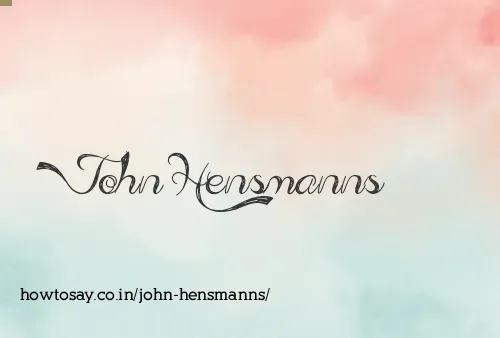 John Hensmanns
