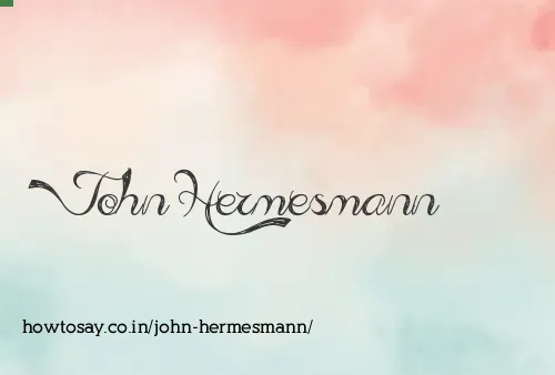John Hermesmann