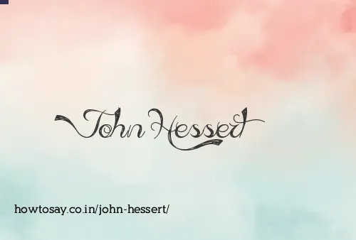 John Hessert