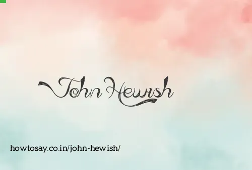 John Hewish