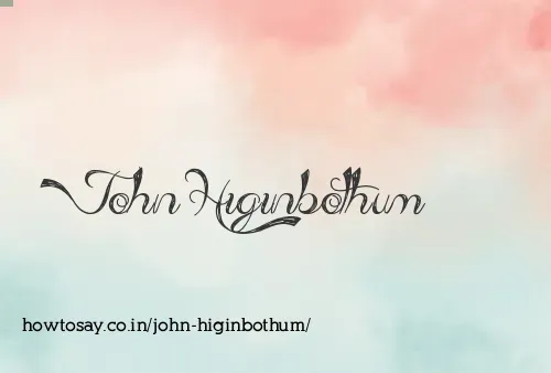John Higinbothum
