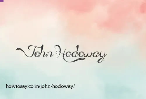 John Hodoway