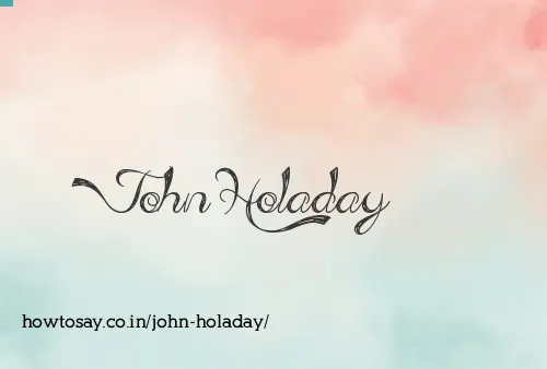 John Holaday