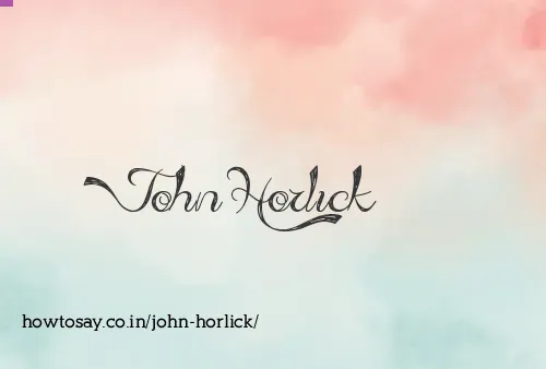 John Horlick