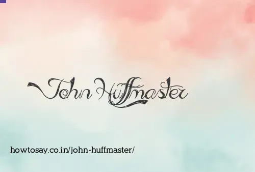 John Huffmaster