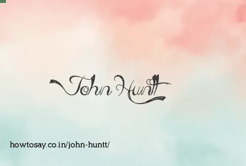 John Huntt