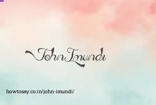 John Imundi