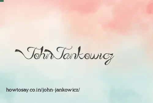 John Jankowicz