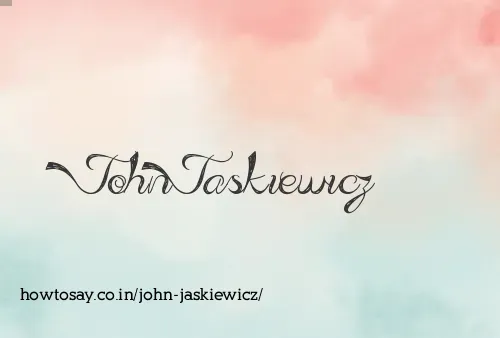 John Jaskiewicz
