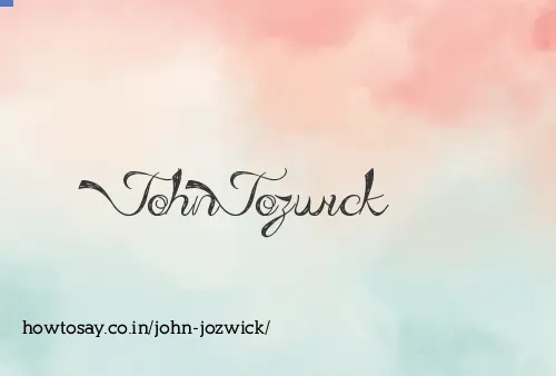 John Jozwick