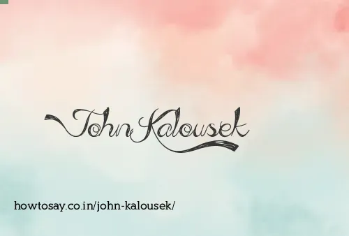 John Kalousek
