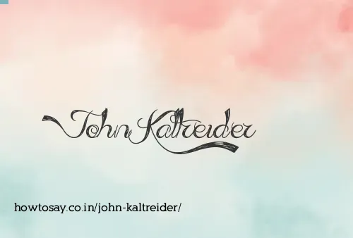 John Kaltreider
