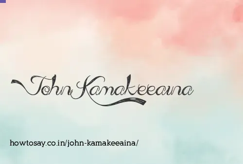 John Kamakeeaina