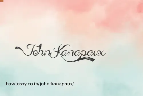 John Kanapaux