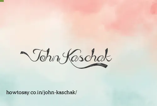 John Kaschak