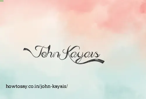 John Kayais