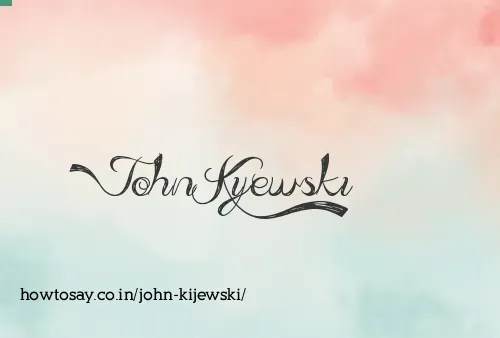 John Kijewski