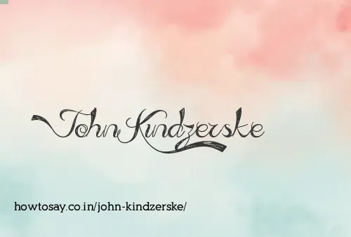 John Kindzerske