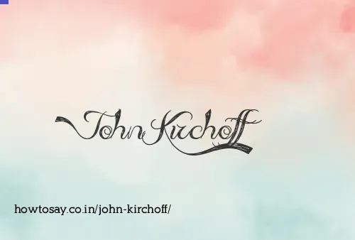 John Kirchoff