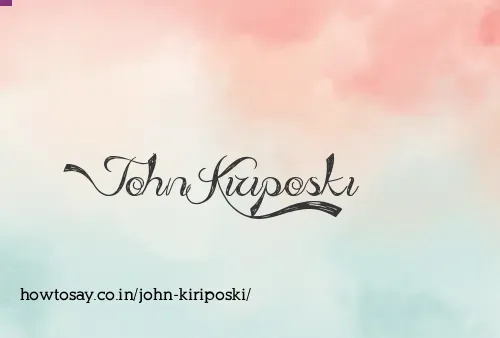 John Kiriposki