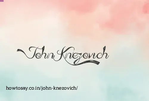 John Knezovich